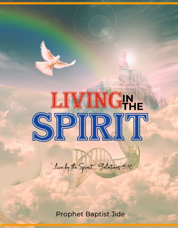 Living in the Spirit